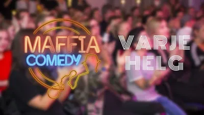 MAFFIA COMEDY SUPERWEEKEND med Johannes Brenning m.fl