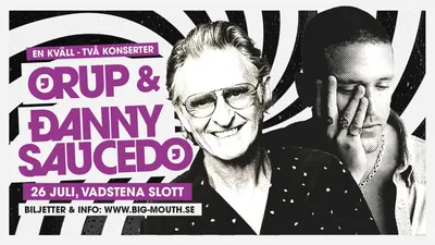 Orup & Danny Saucedo