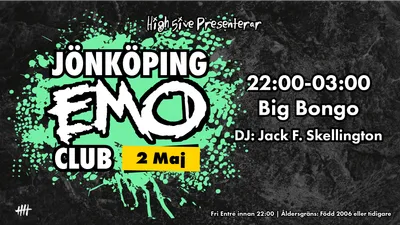 Jönköping EMO Club | 2 Maj | Big Bongo