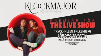 Klockmajor "The Live Show" - Tryckhallen