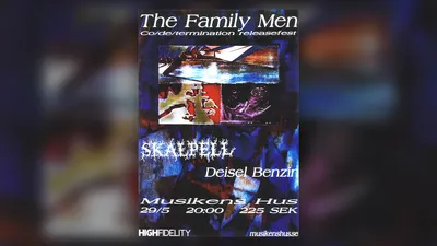 The Family Men + Support: Skalpell + Deisel Benzin