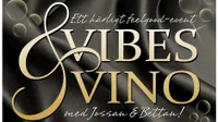 Vibes and Vino