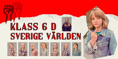 Klass 6D - Sverige, Världen
