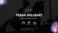 Träna hållbart med DressagePower Club