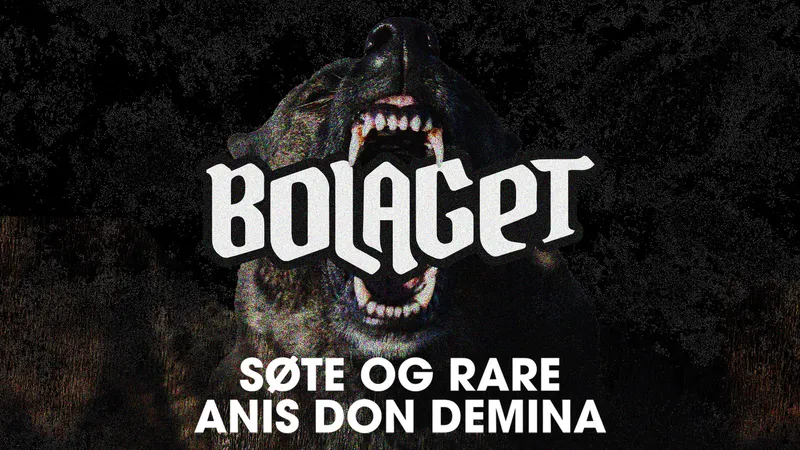 Bolaget + Søte & Rare + Anis Don Demina