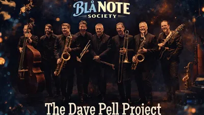 KLUBB BLÅ NOTE SOCIETY  X THE DAVE PELL PROJECT 
