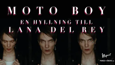 En hyllning till Lana Del Rey med Moto Boy