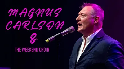 Magnus Carlson & Weekend choir