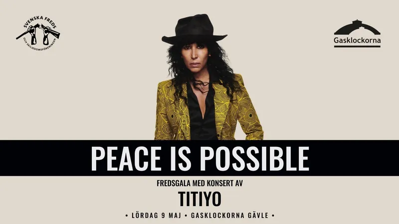 Peace is Possible - Fredsgala & konsert med Titiyo