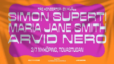 Simon Superti + Maria Jane Smith + Arvid Nero