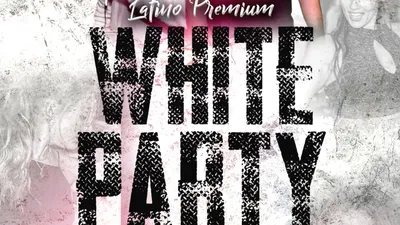 🤍🔥WHITE PARTY - LATINO PREMIUM🔥🤍