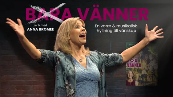 BARA vänner med Anna Bromée