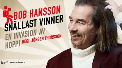 Bob Hansson: Snällast vinner, En invasion av hopp!