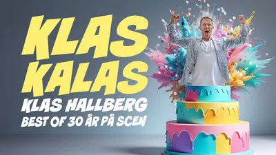 Klas Kalas - Klas Hallberg best of 30 år på scen