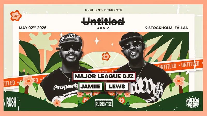 UNTITLED Presents: Major League DJz, Jamiie, Lews