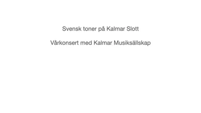 Svenska toner på Kalmar Slott
