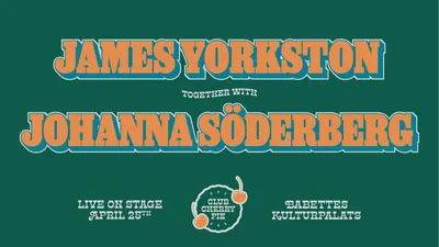 Club Cherry Pie–James Yorkston & Johanna Söderberg