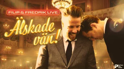Älskade vän! med Filip och Fredrik