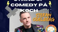 STAND UP COMEDY PÅ KOCH STEFAN ODELBERG m.fl