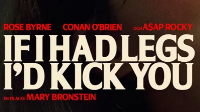 BIO: If I Had Legs I'd Kick You