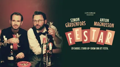 SIMON GÄRDENFORS & ANTON MAGNUSSON ”FESTAR”