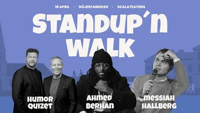 STANDUP'N WALK: MESSIAH HALLBERG & AHMED BERHAN