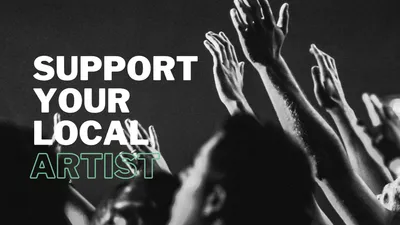 Support Your Local Artist