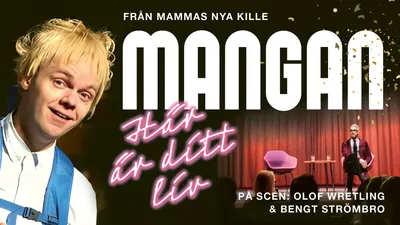 Från Mammas Nya Kille: Här är ditt liv med Mangan