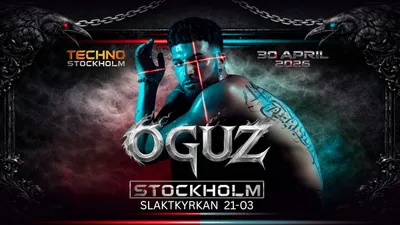 TECHNO STOCKHOLM - OGUZ - VALBORG NIGHT - SLAKTKYRKAN