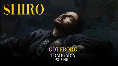 SHIRO - Trädgår'n, Göteborg
