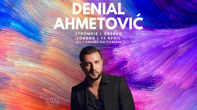 Denial Ahmetovic - 11 April Örebro