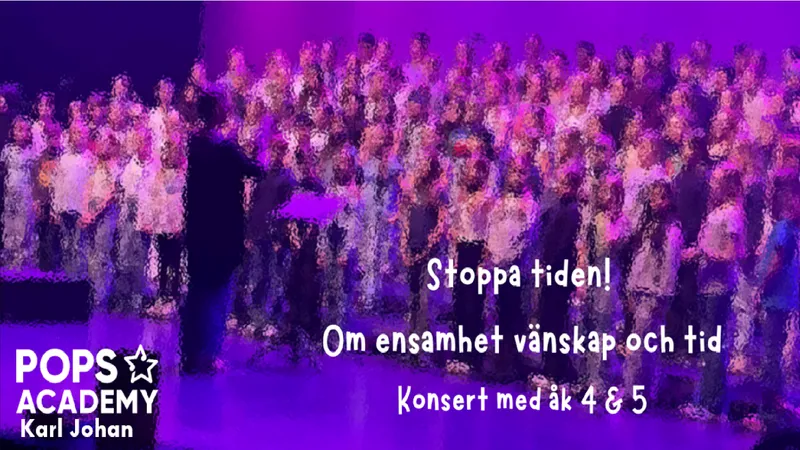 Stoppa tiden! – med elever från Pops Academy