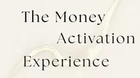 The Money Activation Experience