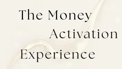 The Money Activation Experience