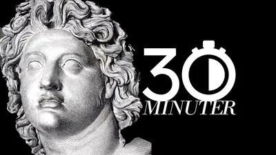 30 minuter om... Alexander den Store