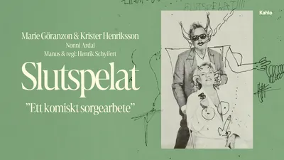 Slutspelat - Ett komiskt sorgearbete