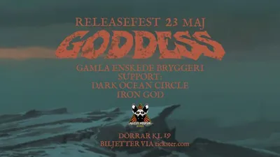 Goddess releasefest + Dark Ocean Circle & Iron God