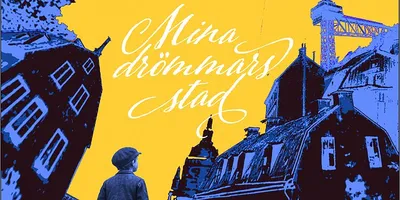 Mina drömmars stad