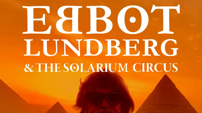 Ebbot Lundberg & The Solarium Cirkus