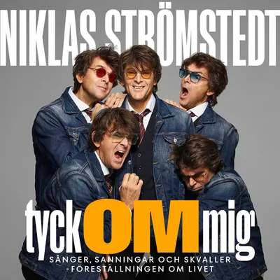 [Niklas Strömstedt – Tyck OM mig] 2026-04-16 Oscarsteatern