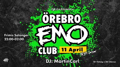 Örebro EMO Club | 11 April | Frimis Salonger