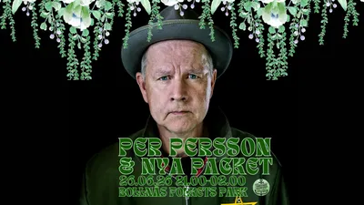 Per Persson & Nya Packet - Bollnäs Folkets Park