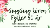 SingSing kören fyller 50 år!