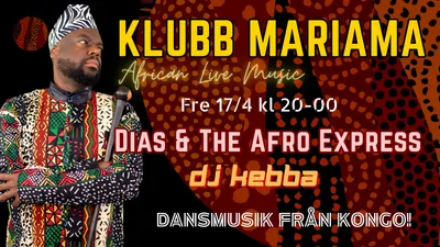 Klubb Mariama: Dias & The Afro Express
