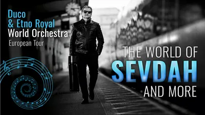 The World of Sevdah and More