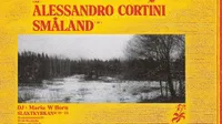 Alessandro Cortini + Småland