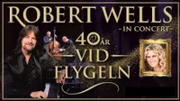 ROBERT WELLS - 40 år Vid Flygeln