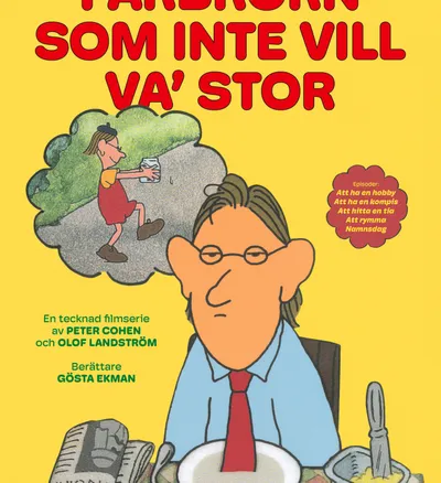 Farbrorn som inte vill va´ stor 