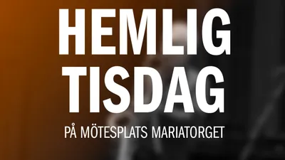Hemlig Tisdag 21/4