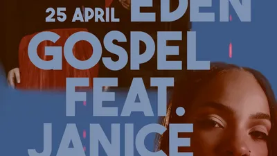 EDEN GOSPEL FEAT. JANICE